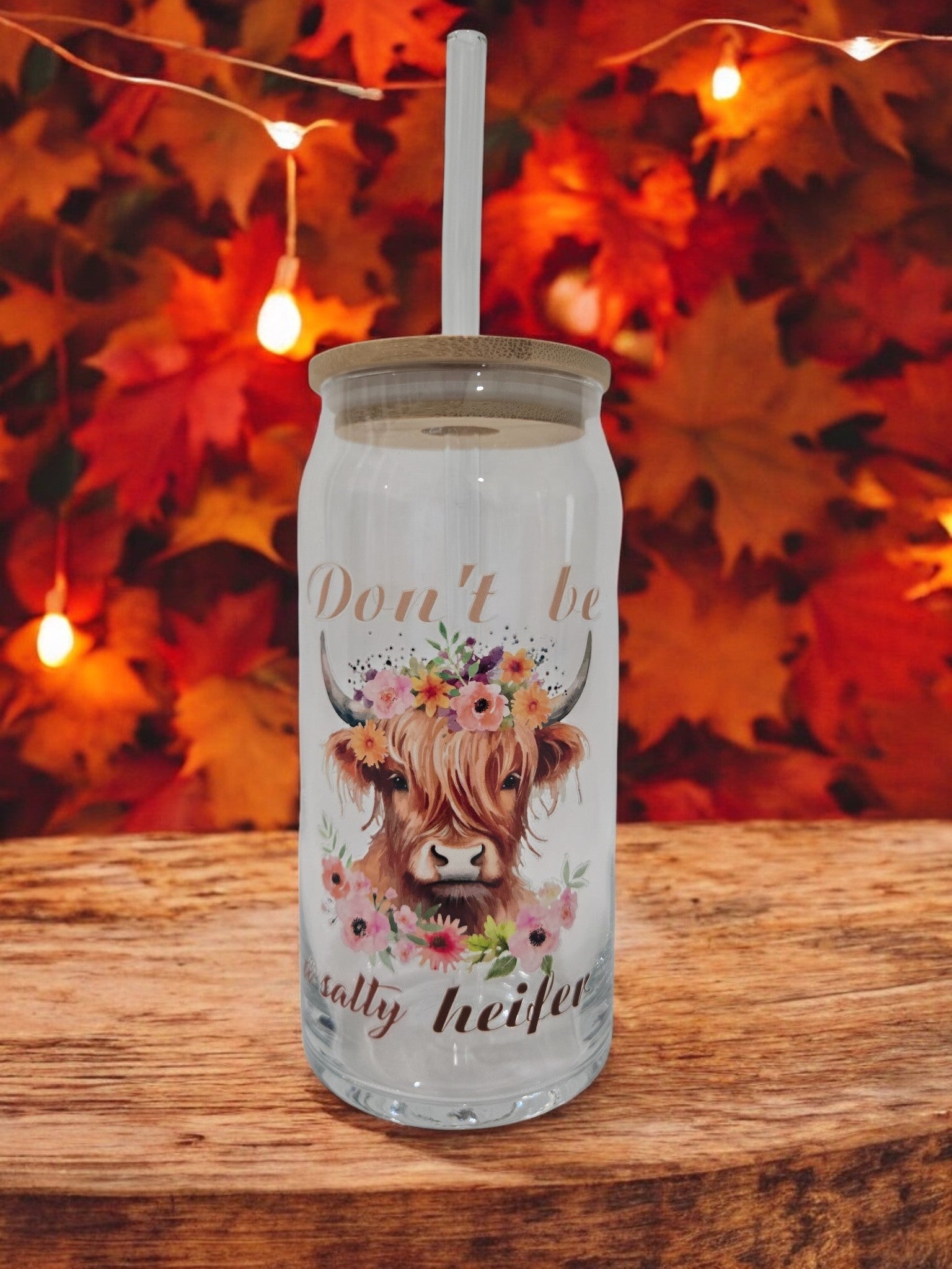 Highland Glass Cup, 20 oz, "Don't be a Salty Heifer" with flowers