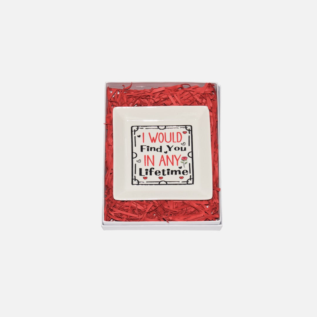 I would find you in any Lifetime.....